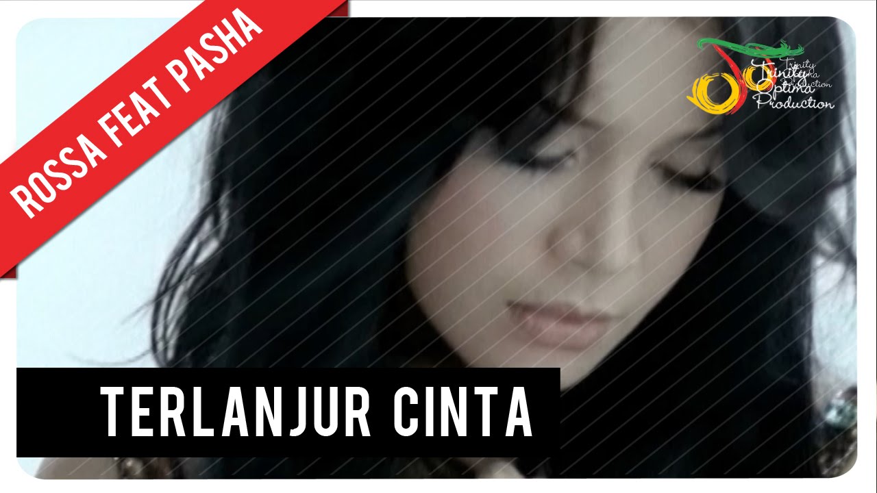 Pasha and Rossa - Terlanjur Cinta