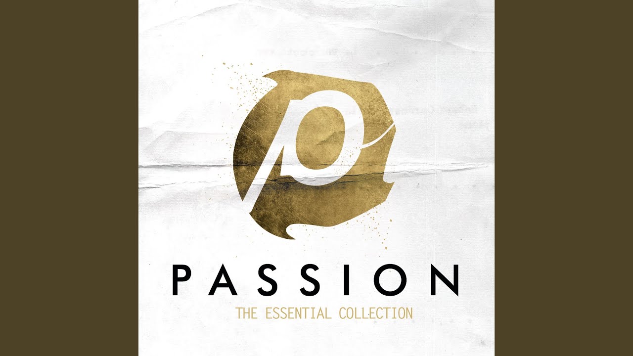 Passion, Chris Tomlin and John Newton - Amazing Grace (My Chains Are Gone)