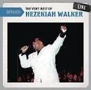 Hezekiah Walker & the Love Fellowship Crusade Choir - Setlist: The Very Best of Hezekiah Walker Live