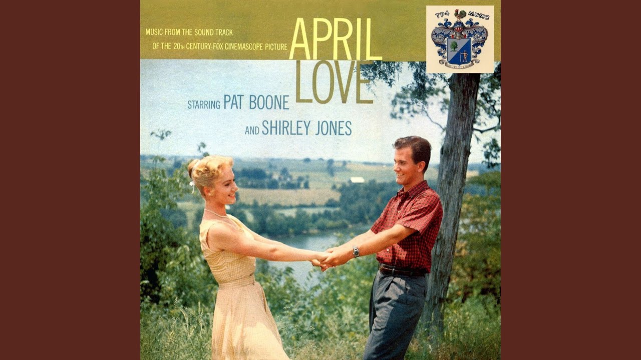 April Love (With Pat Boone)