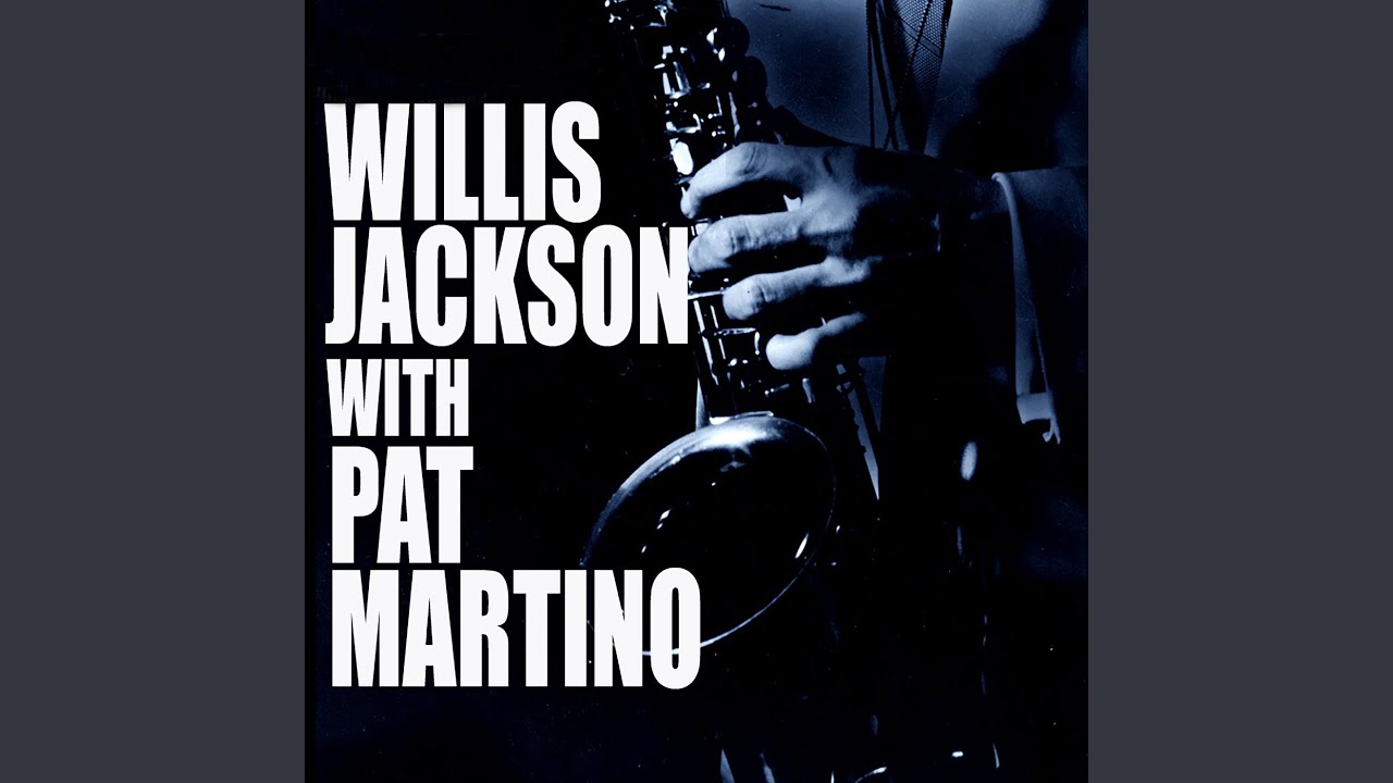 Pat Martino and Willis Jackson - My One and Only Love