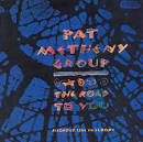 Pat Metheny - The Road to You: Recorded Live in Europe