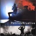 Patrick Bruel - Live: Rien Re S'Efface....