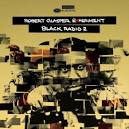 Robert Glasper - Black Radio 2 [Deluxe Edition]