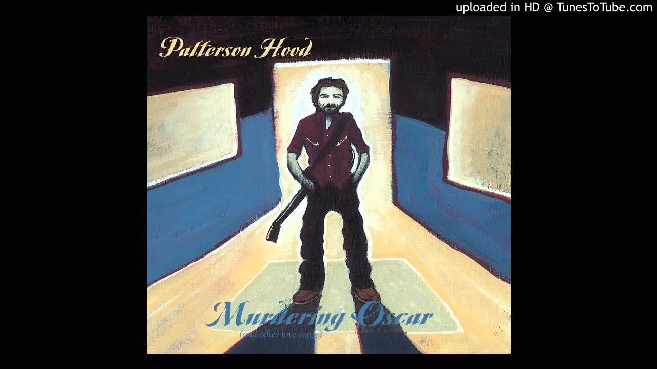 Patterson Hood - I Understand Now