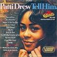 Patti Drew - Tell Him: Golden Classics Edition
