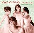 Patti Labelle & the Bluebelles - Christmas Classics