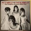 Patti Labelle & the Bluebelles - The Complete Atlantic Sides Plus