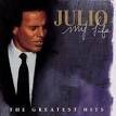 Julio Iglesias - My Life: The Greatest Hits [#1]