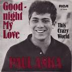 Paul Anka - Goodnight My Love