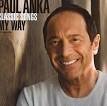 Paul Anka - Classic Songs: My Way