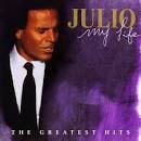 Julio Iglesias - My Life: The Greatest Hits [#2]