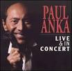 Paul Anka - Live & In Concert