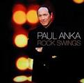 Paul Anka - Rock Swings [Bonus Tracks]