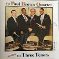 Paul Brown - Meets Three Tenors