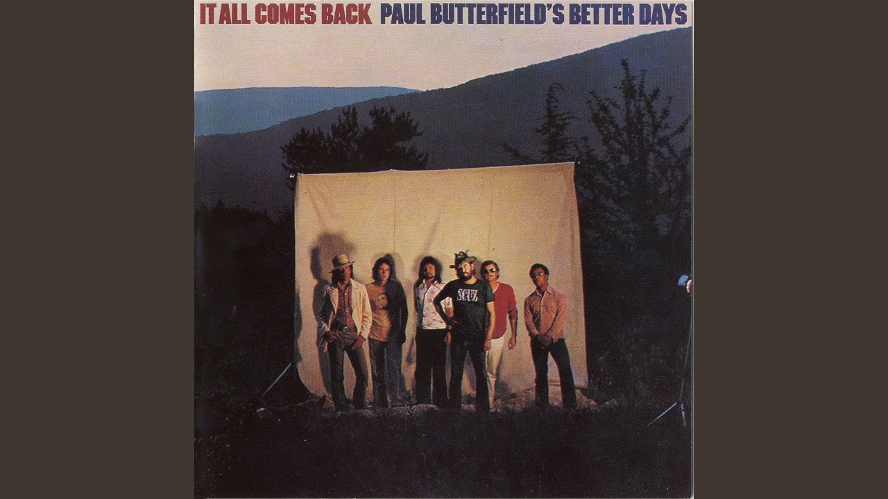 Paul Butterfield's Better Days - Small Town Talk