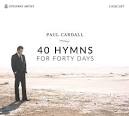 Paul Cardall - 40 Hymns for Forty Days