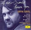 Bryn Terfel - If Ever I Would Leave You: The Songs Alan Jay Lerner