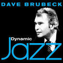 Dynamic Jazz: Dave Brubeck