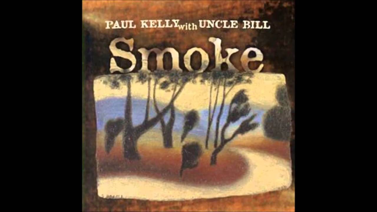 Paul Kelly and Uncle Bill - Stories of Me