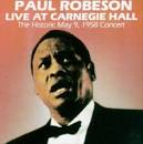 Paul Robeson - Live at Carnegie Hall: May 9, 1958