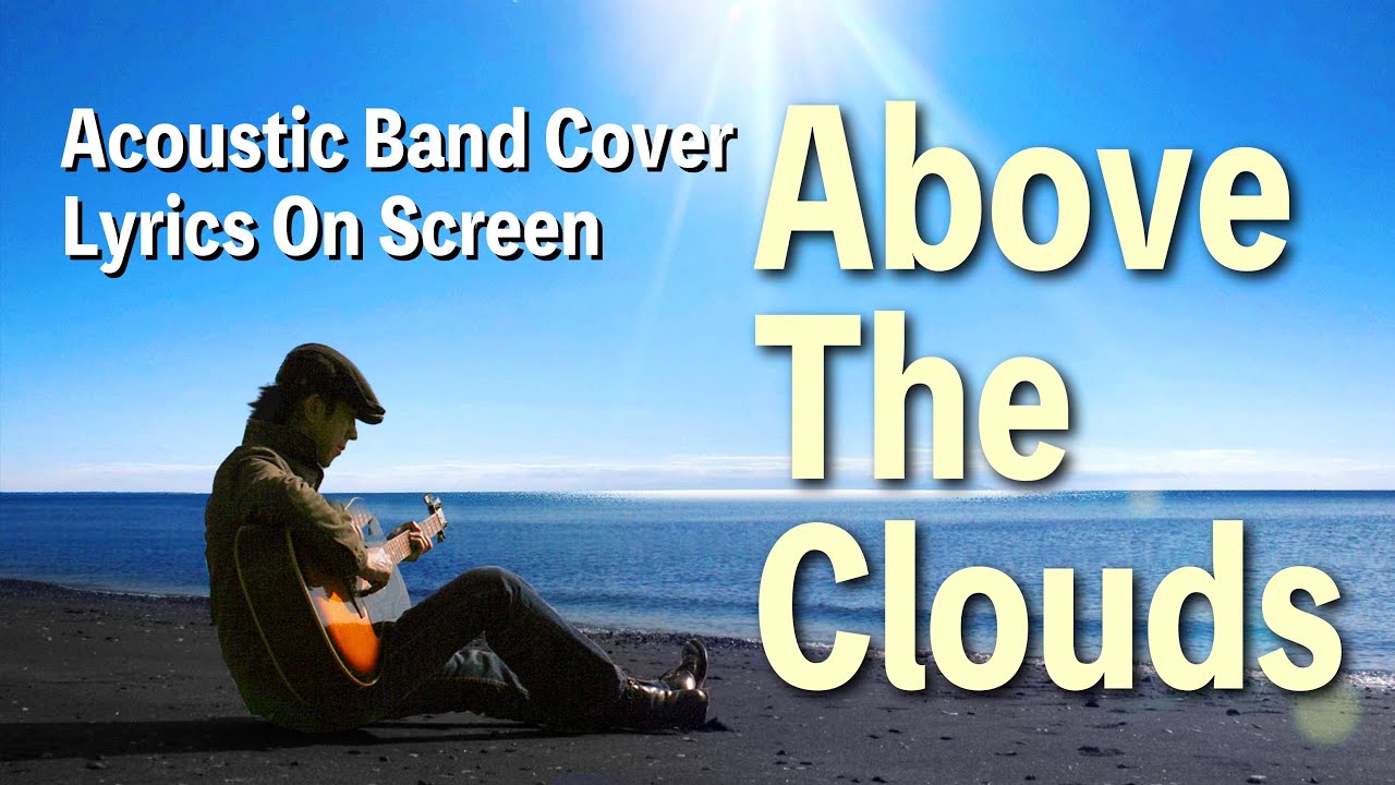 Above the Clouds [Album/Single Version]