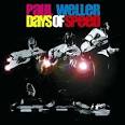 Paul Weller - Days of Speed