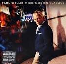 Paul Weller - More Modern Classics, Vol. 2 [LP]