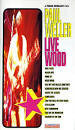 Paul Weller - Paul Weller Live Wood [Video]