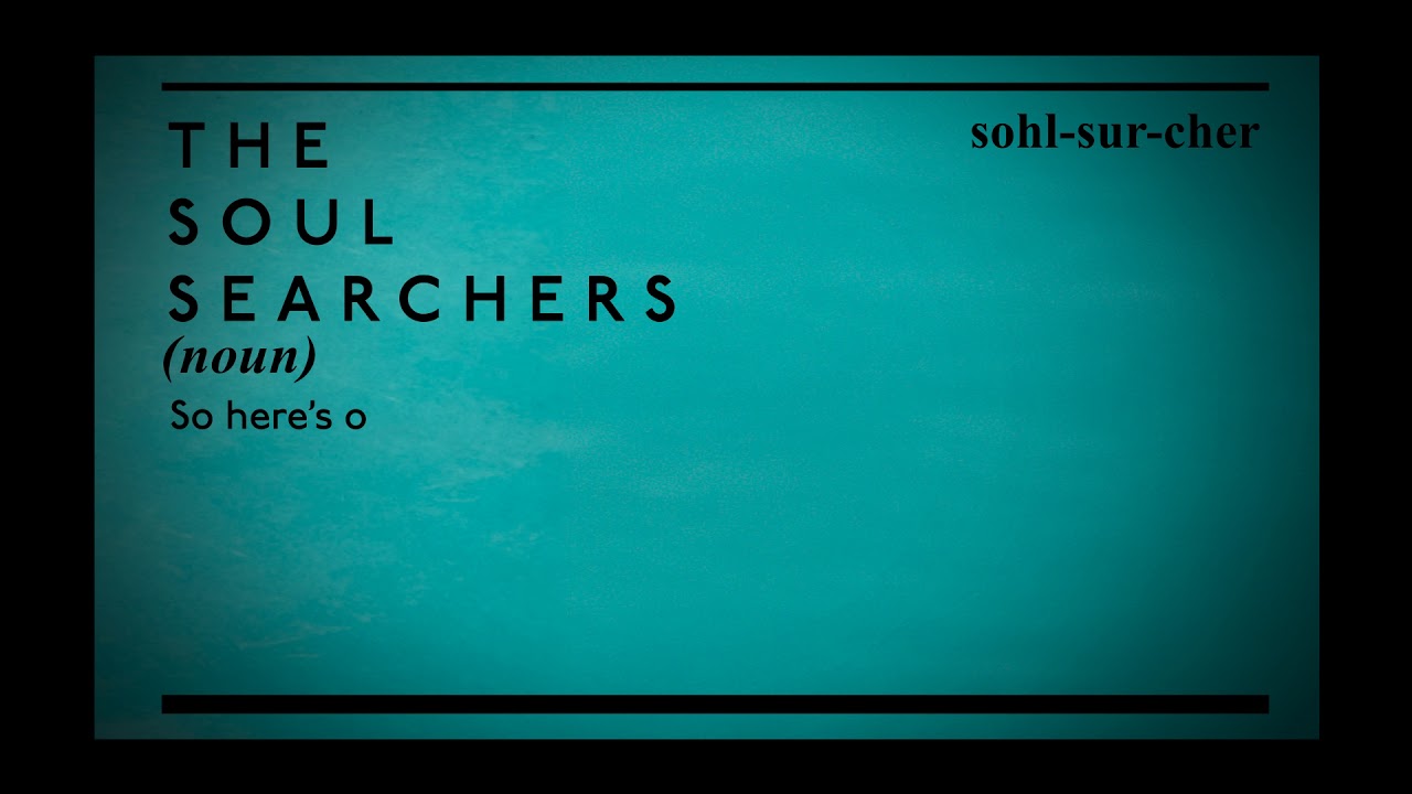 The Soul Searchers