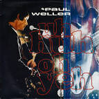 Paul Weller - Uh Huh Oh Yeh