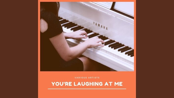 You're Laughing at Me