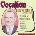 Paul Whiteman Orchestra - Makin Whoopee, Vol. 2