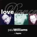 Paul Williams - Love Wants to Dance: Paul Williams in Japan