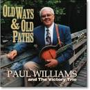 Paul Williams - Old Ways and Old Paths