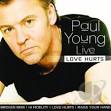 Paul Young - Live: Love Hurts