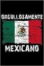 Orgullosamente Mexicano