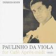 Paulinho da Viola - Paulinho Da Viola for Cafe Apres-Midi