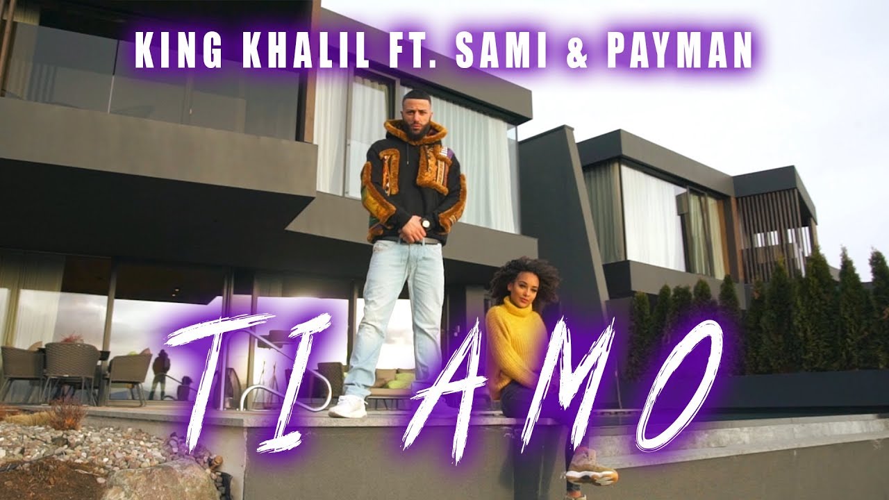 Payman, Sami and King Khalil - Ti Amo