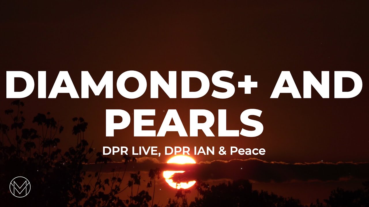 Peace, DPR IAN and DPR Live - Diamonds + And Pearls