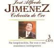 José Alfredo Jiménez - Colección de Oro: Su Inspiración, Su Voz y Sus Máximos Intérprete