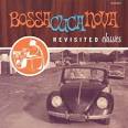 Bossacucanova - Revisited Classics