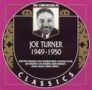 Joe Turner - 1949-1950
