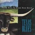 From Hell To Gone and Back (Texas Blues)