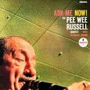 Pee Wee Russell Quartet - Ask Me Now!