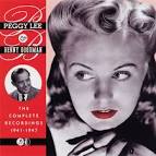 Benny Goodman & His Orchestra - Peggy Lee With the Benny Goodman Orchestra, 1941-1947