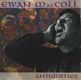 Ewan MacColl - Antiquities