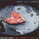 Per Henrik Wallin - Deep in a Dream