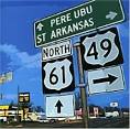 Pere Ubu - St. Arkansas