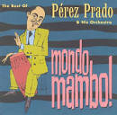 Pérez Prado Orchestra - The Best of Mambo